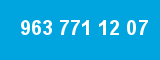 963 771 12 07 963 771 12 07